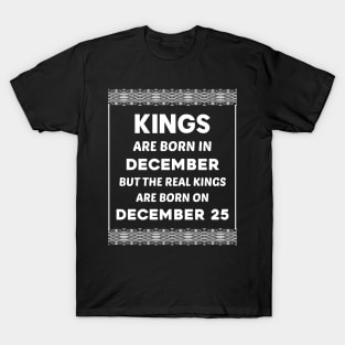 Birthday King White December 25 25th T-Shirt
